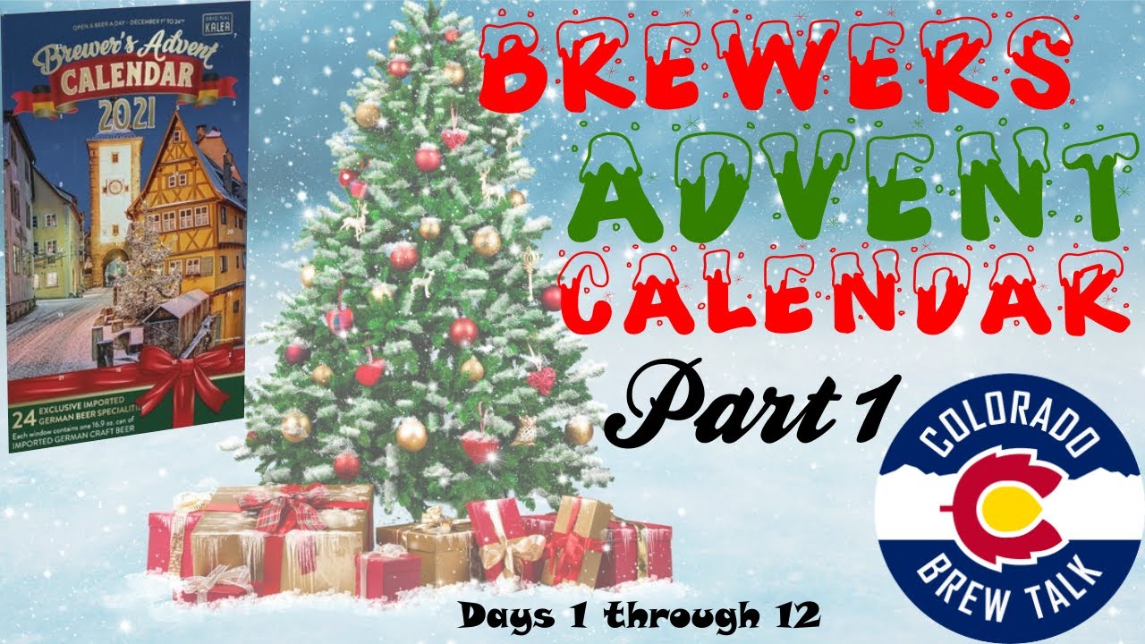 Brewer’s Advent Calendar (2021) Beer Review Part 1 Colorado Brew Talk